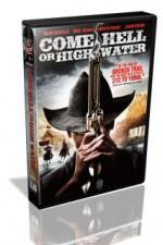 Watch Come Hell Or High Water Gomovies123