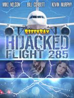 Watch RiffTrax: Hijacked: Flight 285 Gomovies123