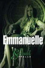 Watch Emmanuelle - The Private Collection: Sexual Spells Gomovies123