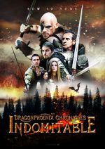 Watch The Dragonphoenix Chronicles: Indomitable Gomovies123