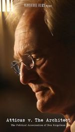 Watch Atticus v. The Architect: The Political Assassination of Don Siegelman Gomovies123