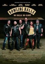 Watch Bowling Balls Gomovies123