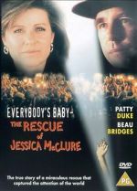 Watch Everybody\'s Baby: The Rescue of Jessica McClure Gomovies123