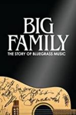 Watch Big Family: The Story of Bluegrass Music Gomovies123