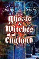 Watch Ghosts & Witches of Olde England Gomovies123