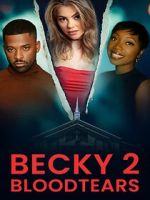 Watch Becky II: Bloodtears Gomovies123