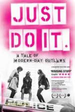 Watch Just Do It A Tale of Modern-day Outlaws Gomovies123