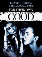 Watch For Their Own Good Gomovies123