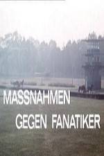 Watch Massnahmen gegen Fanatiker Gomovies123