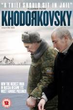 Watch Khodorkovsky Gomovies123