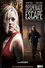 Watch Desperate Escape Gomovies123