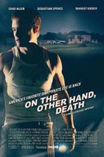 Watch On the Other Hand, Death Gomovies123
