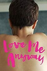 Watch Love Me Anyway Gomovies123