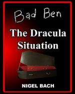 Watch Bad Ben 13: The Dracula Situation Gomovies123