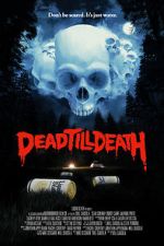 Watch Dead Till Death Gomovies123