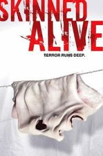 Watch Skinned Alive Gomovies123