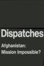 Watch Dispatches Afghanistan Mission Impossible Gomovies123