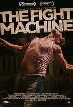 Watch The Fight Machine Gomovies123