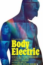Watch Body Electric Gomovies123