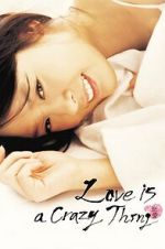 Watch Love Is a Crazy Thing Gomovies123