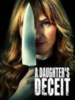 Watch A Daughter\'s Deceit Gomovies123