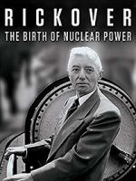 Watch Rickover: The Birth of Nuclear Power Gomovies123