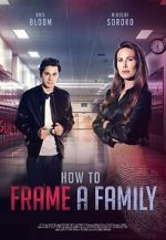Watch How to Frame a Family Gomovies123