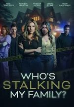 Watch Who\'s Stalking My Family Gomovies123