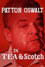 Watch Patton Oswalt: Tea & Scotch Gomovies123