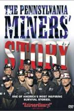Watch The Pennsylvania Miners' Story Gomovies123