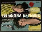 Watch I\'m Gonna Explode Gomovies123