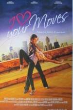 Watch I Love Your Moves Gomovies123