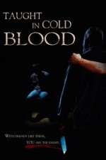 Watch Taught in Cold Blood Gomovies123