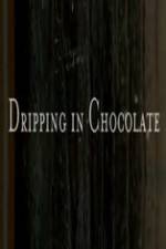 Watch Dripping in Chocolate Gomovies123