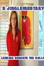 Watch A Jinglementary Looking Beneath the Balls Gomovies123