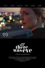Watch And Then There Was Eve Gomovies123