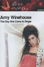 Watch Amy Winehouse: The Day She Came to Dingle Gomovies123