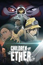 Watch Children of Ether Gomovies123