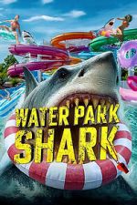 Watch Water Park Shark Gomovies123