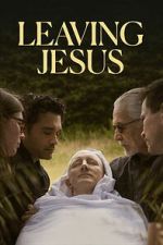 Watch Leaving Jesus Gomovies123
