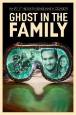 Watch Ghost in the Family Gomovies123