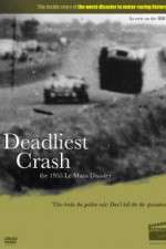 Watch Deadliest Crash The 1955 Le Mans Disaster Gomovies123