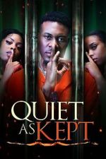 Watch Quiet as Kept Gomovies123