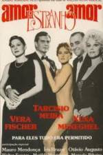 Watch Amor Estranho Amor Gomovies123