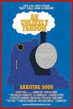 Watch An Unlikely Fandom: The Impact of Thomas the Tank Engine Gomovies123
