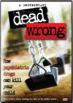 Watch Dead Wrong: How Psychiatric Drugs Can Kill Your Child Gomovies123
