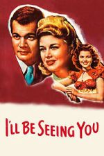 Watch I\'ll Be Seeing You Gomovies123