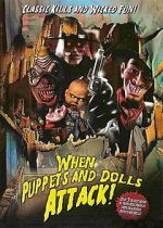 Watch When Puppets and Dolls Attack! Gomovies123