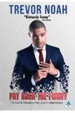 Watch Trevor Noah: Pay Back the Funny Gomovies123
