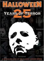 Watch Halloween: 25 Years of Terror Gomovies123